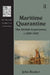 Maritime Quarantine: The British Experience, c.1650-1900 by John Booker