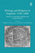 Writing and Religion in England, 1558-1689: Studies in Community-Making and Cultural Memory by Anthony W. Johnson