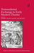 Transnational Exchange in Early Modern Theater by Eric Nicholson, Robert Henke