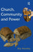 Church, Community and Power by Roy Kearsley