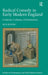 Radical Comedy in Early Modern England: Contexts, Cultures, Performances by Rick Bowers