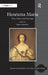 Henrietta Maria: Piety, Politics and Patronage by Erin Griffey