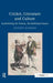 Cricket, Literature and Culture: Symbolising the Nation, Destabilising Empire by Anthony Bateman