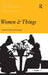 Women and Things, 1750-1950: Gendered Material Strategies by Maureen Daly Goggin, Beth Fowkes Tobin