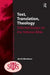 Text, Translation, Theology: Selected Essays on the Hebrew Bible by Bertil Albrektson