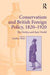Conservatism and British Foreign Policy, 1820�1920: The Derbys and Their World by Geoffrey Hicks