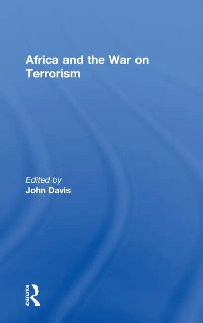 Africa and the War on Terrorism by John Davis