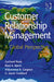 Customer Relationship Management: A Global Perspective by Gerhard Raab, Riad A. Ajami, G. Jason Goddard