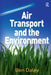 Air Transport and the Environment by Ben Daley