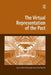 The Virtual Representation of the Past by Mark Greengrass