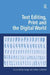 Text Editing, Print and the Digital World by Kathryn Sutherland