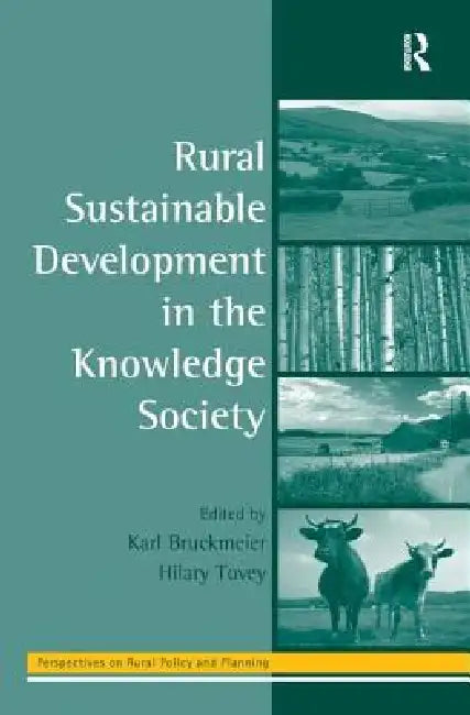 Rural Sustainable Development in the Knowledge Society by Hilary Tovey