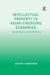Intellectual Property in Asian Emerging Economies: Law and Policy in the Post-TRIPS Era by Assafa Endeshaw