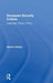 European Security Culture: Language, Theory, Policy by Monica Gariup