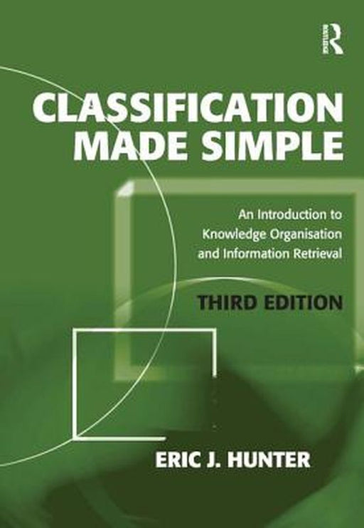 Classification Made Simple by Eric J. Hunter