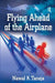 Flying Ahead of the Airplane by Nawal K. Taneja