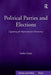 Political Parties and Elections: Legislating for Representative Democracy by Anika Gauja