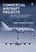 Commercial Aircraft Projects: Managing the Development of Highly Complex Products by Hans-Henrich Altfeld