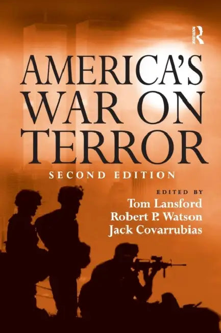America's War on Terror by Robert P. Watson, Tom Lansford