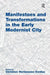 Manifestoes and Transformations in the Early Modernist City by Christian Hermans Cordua