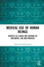 Medical Use of Human Beings: Respect as a Basis for Critique of Discourse, Law and Practice by Austen Garwood-Gowers