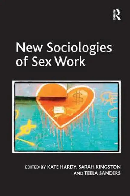 New Sociologies of Sex Work by Kate Hardy