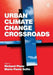 Urban Climate Change Crossroads by Maria Paola Sutto