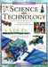 Science and Technology: Humanity's Quest for Knowledge and Explanations by John Farndon