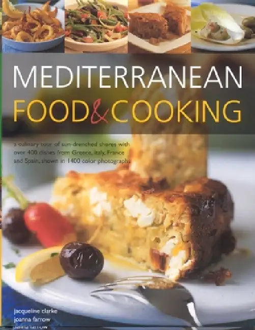 Mediterranean Food & Cooking by Jacqueline Clarke