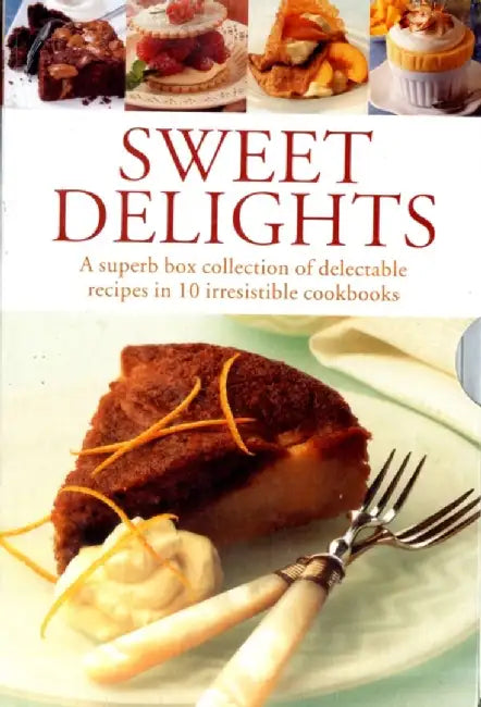 Sweet Delights: A Superb Box Collection of Delectable Recipes in 10 Irresistible Cookbooks by Valerie Ferguson