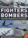 Fighters and Bombers: An Illustrated History and Directory of the World's Greatest Military Aircraft, from World War I Through to the Presen by Francis Crosby