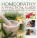Homeopathy: A Practical Guide: Simple Remedies for Natural Health by Robin Hayfield