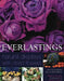 Everlastings: Natural Displays with Dried Flowers by Terence Moore