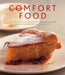 Comfort Food: Just Like Mother Used to Make: 150 Heart-Warming Dishes Shown in Over 200 Evocative Photographs by Bridget Jones