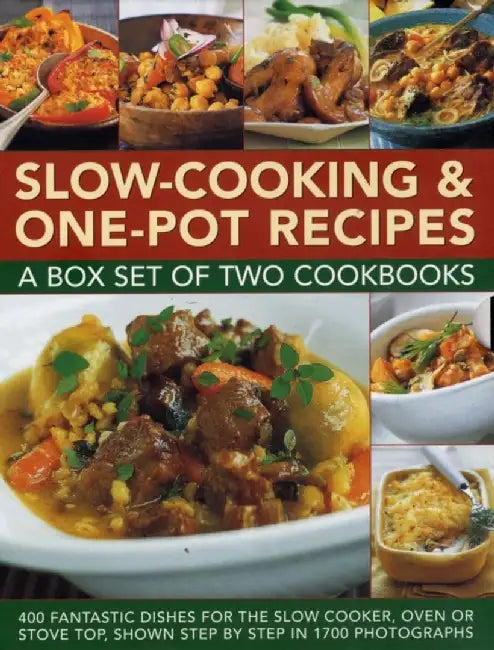 Slow-Cooking & One-Pot Recipes: A Box Set of Two Cookbooks: 400 Fantastic Dishes for the Slow Cooker, Oven or Stove Top, Shown Step by Step in 1700 Ph by Catherine Atkinson