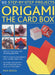 Origami: The Card Box: 60 Step-By-Step Projects by Rick Beech