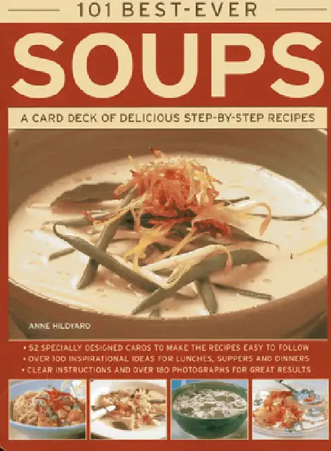 101 Best-Ever Soups: A Card Deck of Delicious Step-By-Step Recipes by Martha Day