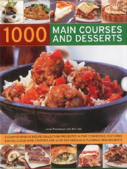 1000 Main Courses and Desserts by Jenni Fleetwood