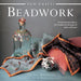 New Crafts: Beadwork: 25 Practical Projects for Beadwork Designs to Make at Home by Isabel Stanley