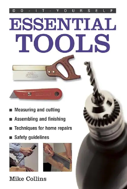 Do-it-yourself Essential Tools by Mike Collins