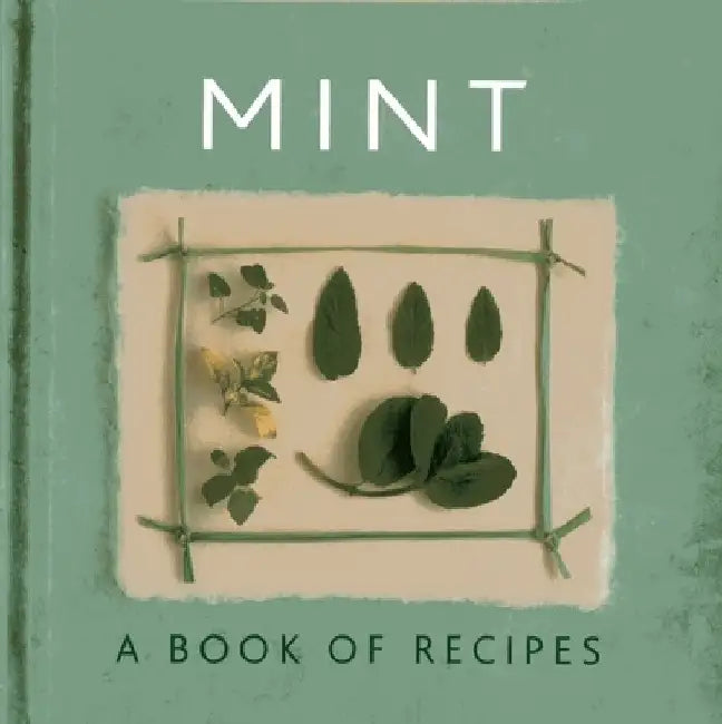 Mint: A Book of Recipes by Helen Sudell