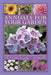 Annuals for Your Garden: Brighten Up Your Garden with Vibrant Flowers and Foliage, with 120 Beautiful Photographs by Richard Bird