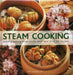 Steam Cooking: Healthy Eating from South-East Asia with 20 Recipes by Kim Chung Lee