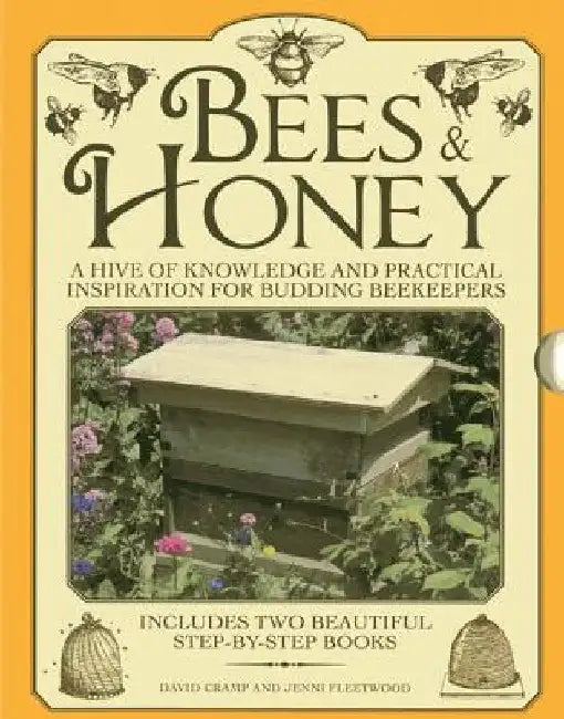 Bees & Honey: A Hive of Knowledge and Practical Inspiration for Budding Beekeepers by David Cramp