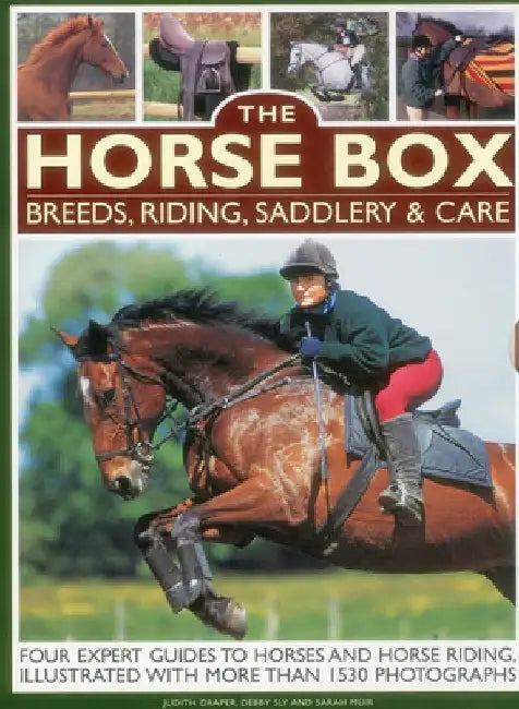 The Horse Box: Breeds, Riding, Saddlery & Care by Judith Draper