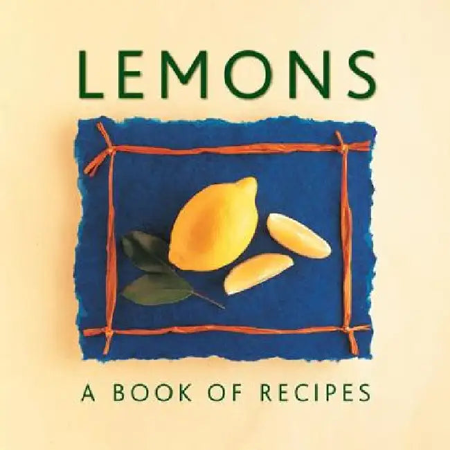 Lemons: A Book of Recipes by Helen Sudell