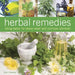 Herbal Remedies: Using Herbs for Stress Relief and Common Ailments by Sue Hawkey