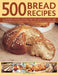 500 Bread Recipes: An Irresistible Collection of Bread Recipes from Around the World, Made Both by Hand and in a Bread Machine, Shown in by Jennie Shapter