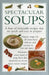 Spectacular Soups: A Feast of Delectable Recipes That Are Quick and Easy to Prepare by Valerie Ferguson