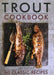 Trout Cookbook: 60 Classic Recipes by Jane Bamforth